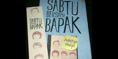 Ulasan Novel Sabtu Bersama Bapak karya Aditya Mulya